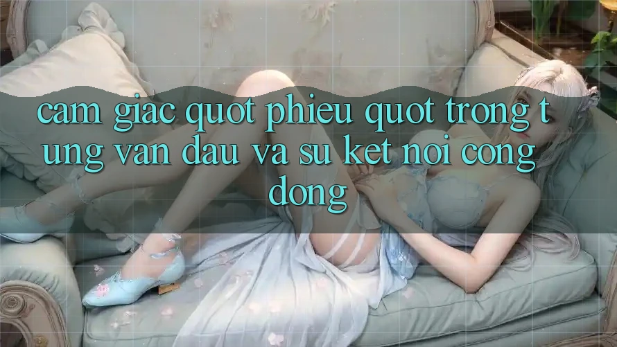 Cảm giác " phiêu" trong từng ván đấu và sự kết nối cộng đồng