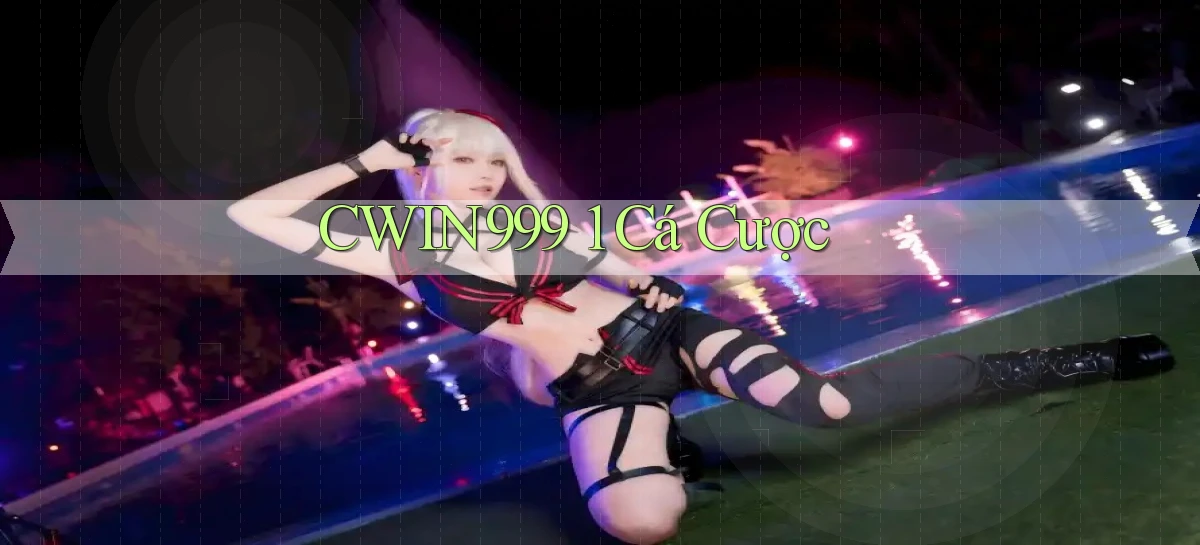 cwin999 1 cá cược