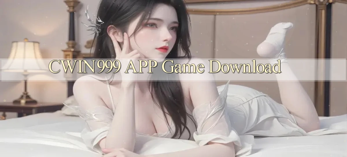 cwin999 APP game download