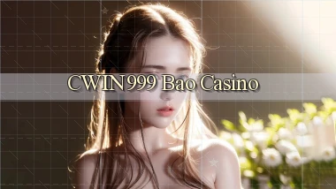 cwin999 bao casino