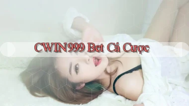 cwin999 bet cá cược
