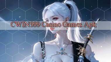 cwin999 casino games apk