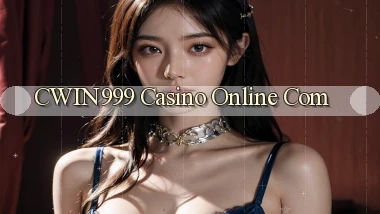 cwin999 casino online com