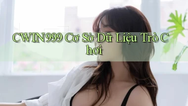 cwin999  cơ sở dữ liệu trò chơi