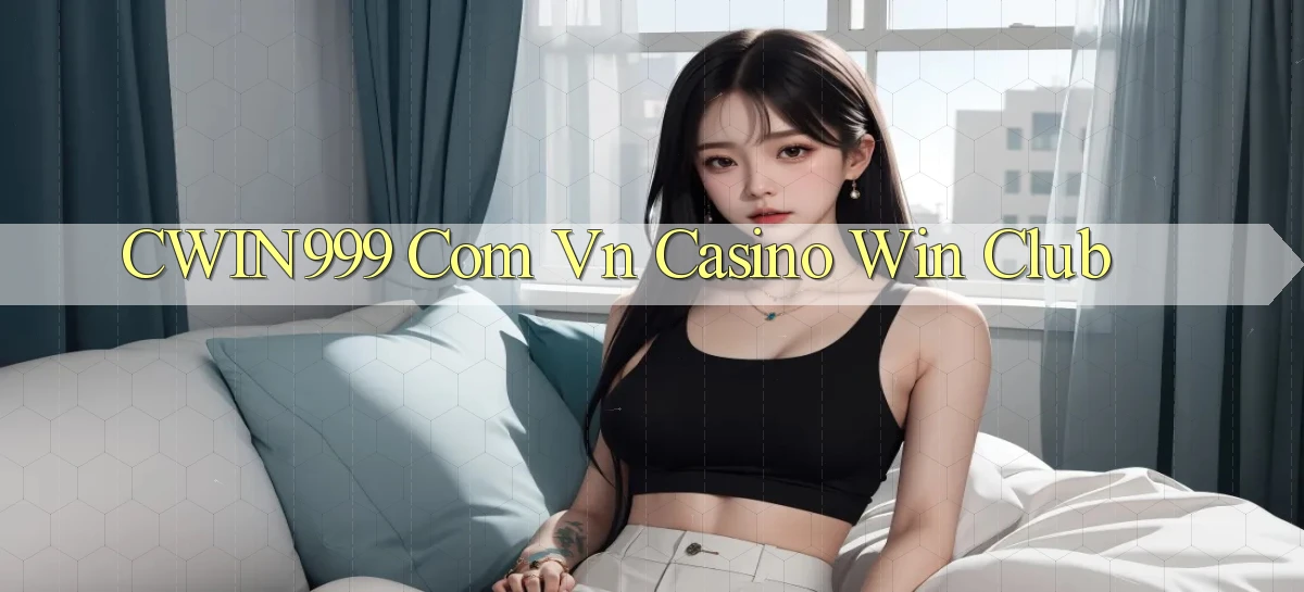 cwin999 com vn casino win club