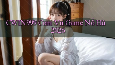cwin999 com vn game nổ hũ 2026