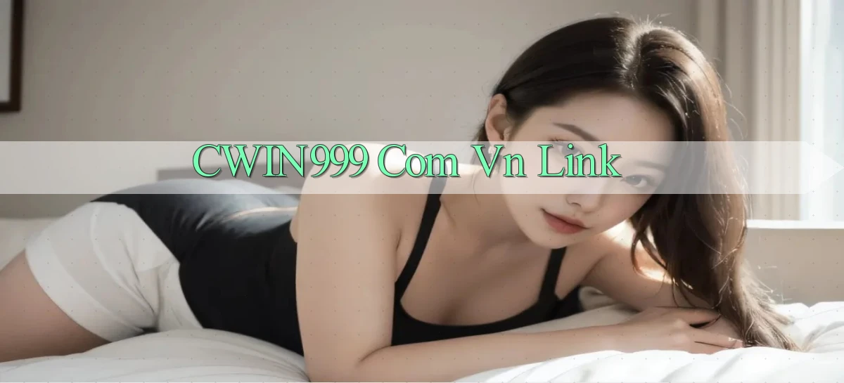 cwin999 com vn Link