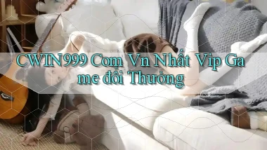 cwin999 com vn nhất vip game đổi thưởng