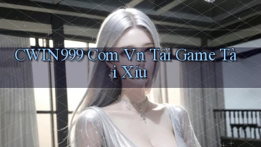 cwin999 com vn tải game tài xỉu