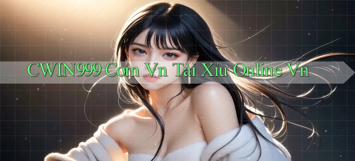cwin999 com vn tài xỉu online vn