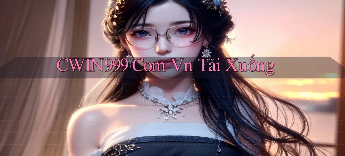 cwin999 com vn Tải xuống