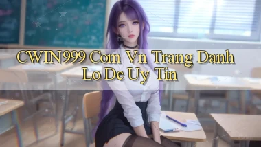 cwin999 com vn trang danh lo de uy tin