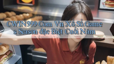 cwin999 com vn xổ số games season đặc biệt cuối năm
