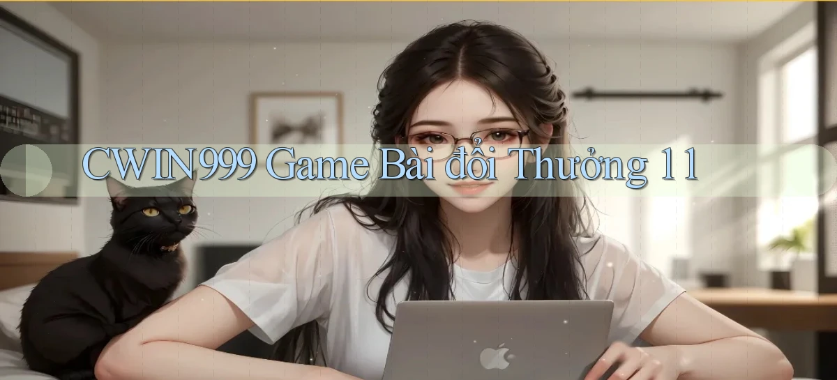 cwin999 game bài đổi thưởng 1 1