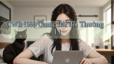 cwin999 game bài đổi thưởng 1 1
