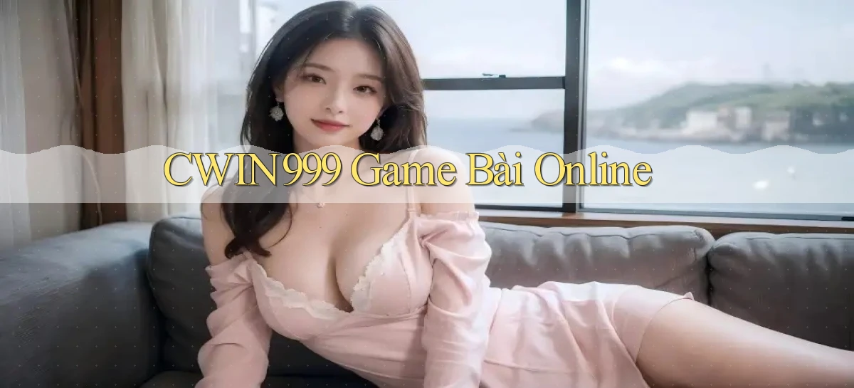 cwin999 game bài online