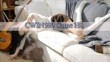 cwin999 game hũ