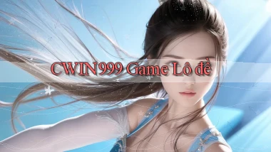 cwin999 game lô đề