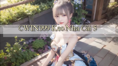 cwin999 keo nha cái 5