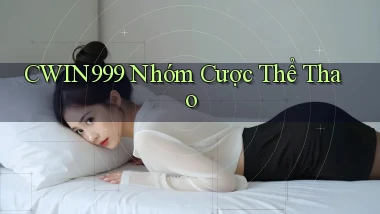 cwin999  nhóm cược thể thao