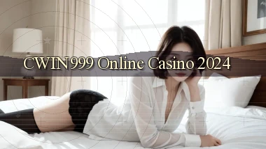 cwin999 Online Casino 2024