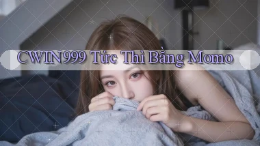 cwin999 tức thì bằng momo