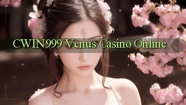 cwin999 venus casino online