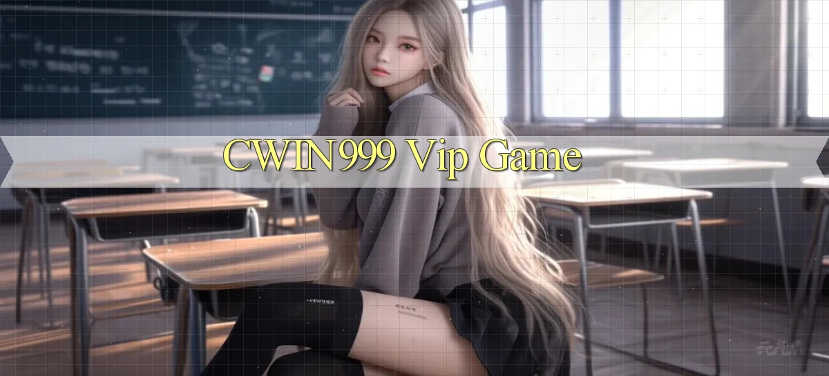 cwin999 vip game
