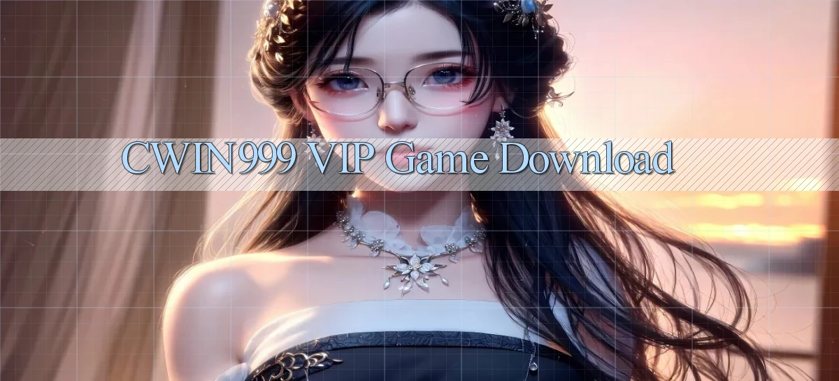 cwin999 VIP Game Download
