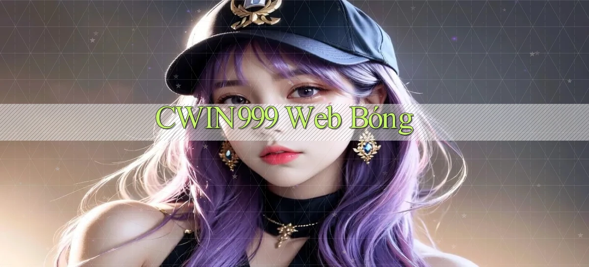 cwin999 web bóng