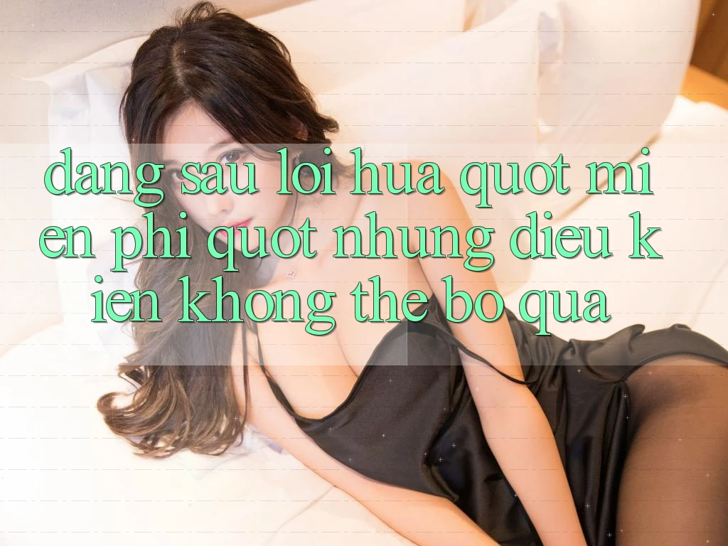 Đằng Sau Lời Hứa " Miễn Phí" : Những Điều Kiện Không Thể Bỏ Qua