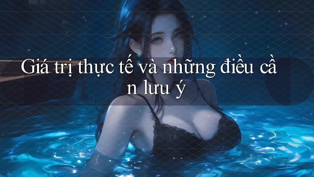 Giá trị thực tế và những điều cần lưu ý Giá trị thực tế và những điều cần lưu ý