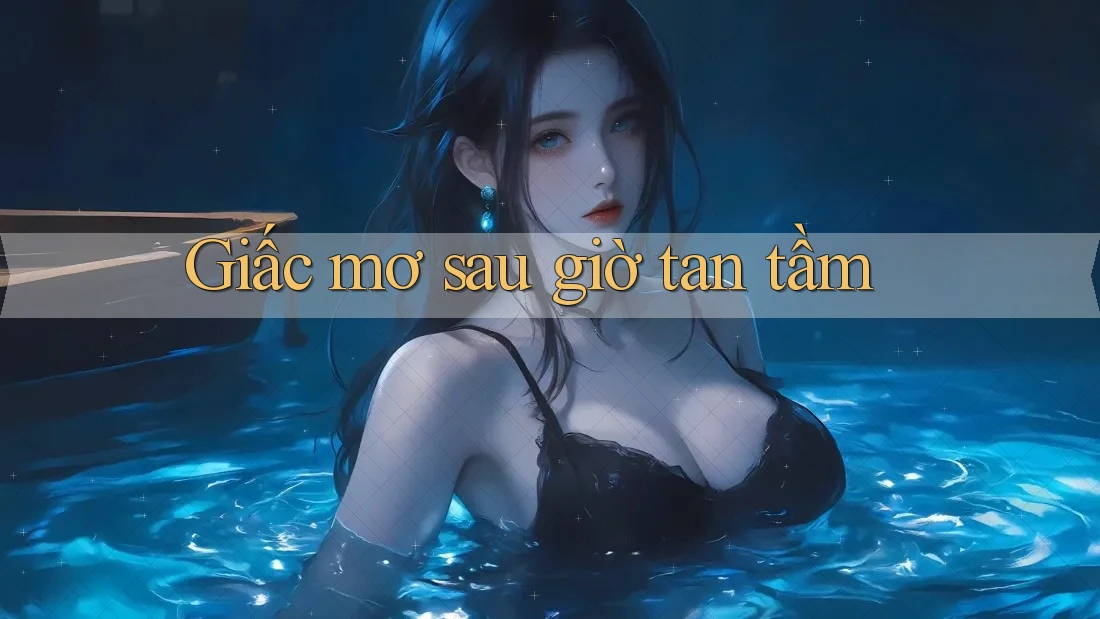 Giấc mơ sau giờ tan tầm