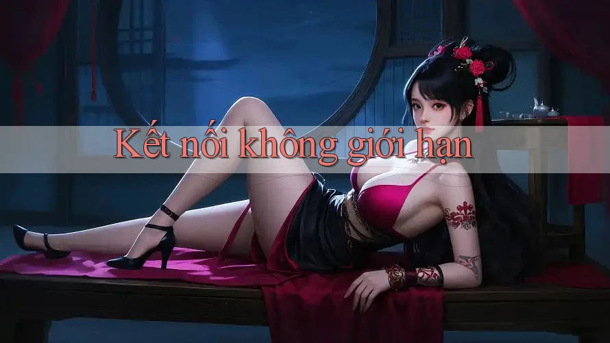 Kết nối không giới hạn Kết nối không giới hạn