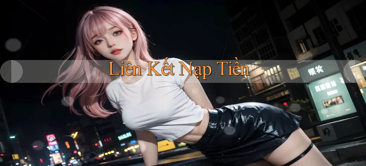 Liên kết Nạp tiền