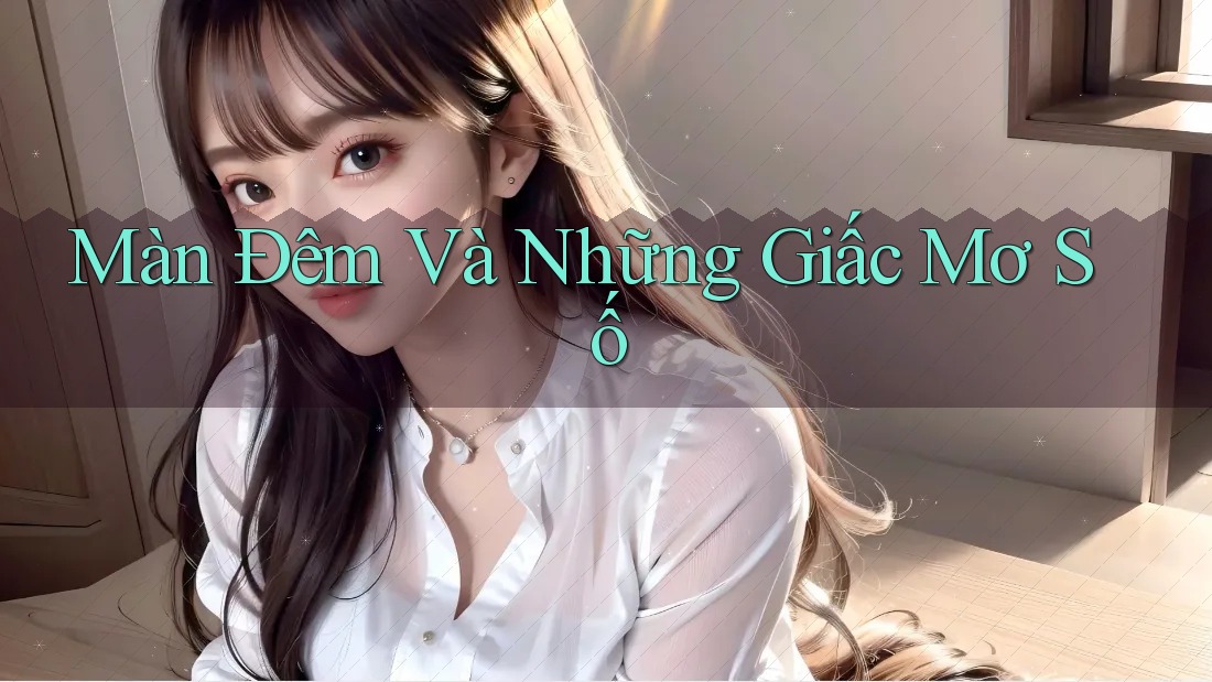 Màn Đêm Và Những Giấc Mơ Số