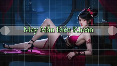 May mắn Điều khoản