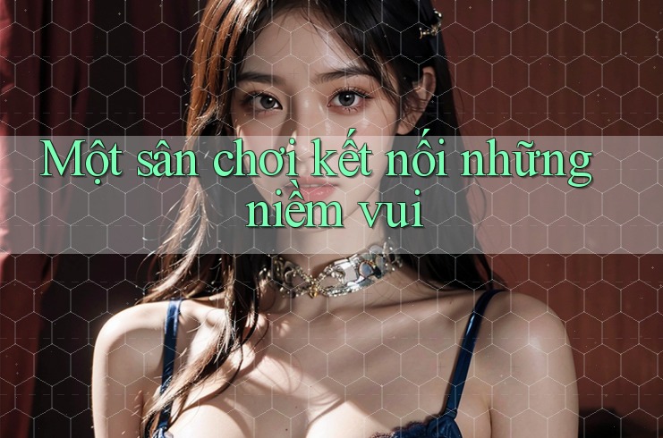 Một Sân Chơi Kết Nối Những Niềm Vui Một Sân Chơi Kết Nối Những Niềm Vui