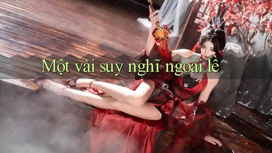 Một vài suy nghĩ ngoài lề