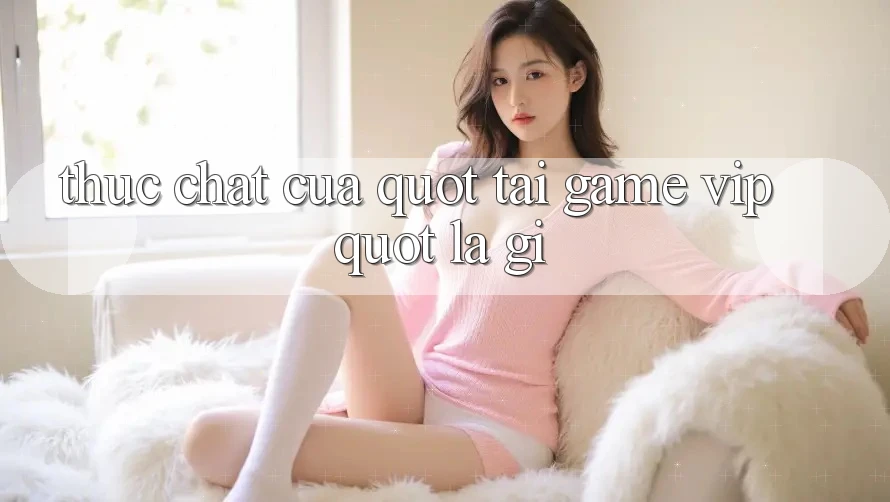 Thực chất của " tải game vip" là gì? Thực chất của " tải game vip" là gì?