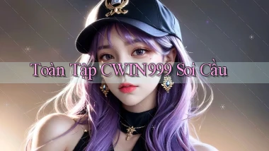 toàn tập cwin999 soi cầu