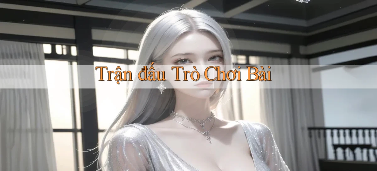 Trận đấu Trò chơi bài