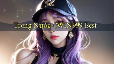 trong nước cwin999 best