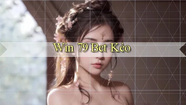 win 79 bet kèo
