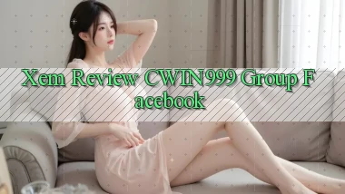 xem review cwin999 group facebook
